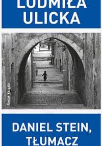 Daniel Stein, tłumacz - Ludmiła Ulicka