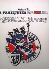 Z Pamiętnika Galernika. Magia lat 90-tych. - Artur eR