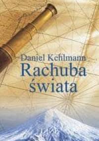 Rachuba świata - Daniel Kehlmann