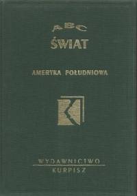 ABC Świat. Ameryka Południowa - Wiesław Maik