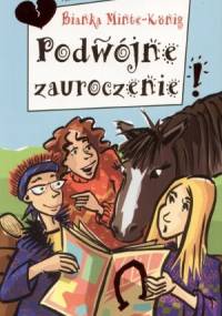 Podwójne zauroczenie - Bianka Minte-König