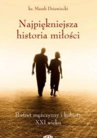 Najpiękniejsza historia miłości - Marek Dziewiecki