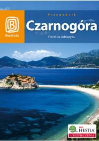 Czarnogóra. Fiord na Adriatyku. Wydanie 3 - Michał Jurecki
