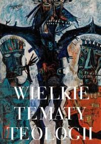 Wielkie tematy teologii