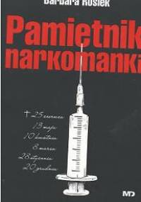 Pamiętnik narkomanki - Barbara Rosiek