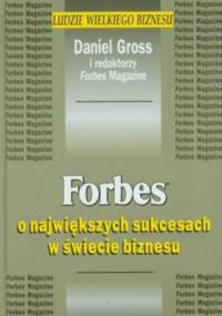 Forbes o największych sukcesach w świecie biznesu - Daniel Gross