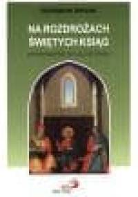 Na rozdrożach Świętych Ksiąg. Wprowadzenie do Lectio Divina - Ghislaine Salvail