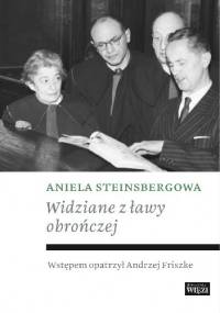 Widziane z ławy obrończej - Aniela Steinsbergowa