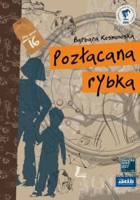 Pozłacana rybka - Barbara Kosmowska, Marta Kramarz