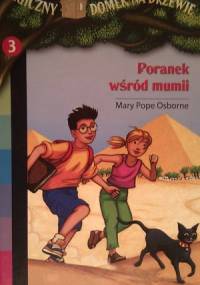 Poranek wśród mumii - Mary Pope Osborne