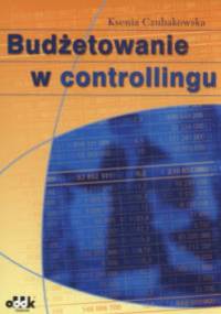Budżetowanie w controllingu - Ksenia Czubakowska