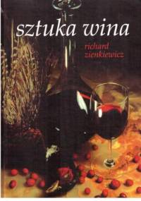 Sztuka wina - Richard Zienkiewicz