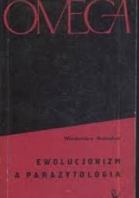 Ewolucjonizm a parazytologia - Włodzimierz Michajłow