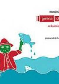 Gmina Chybie. W krainie utopca – przewodnik turystyczny - Marcin Żerański