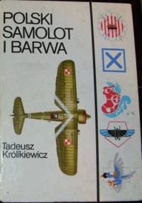 Polski samolot i barwa - Tadeusz Królikiewicz