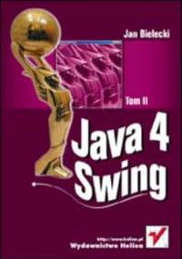 Java 4 Swing. Tom 2 - Jan Bielecki