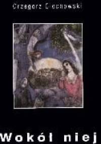 Wokół niej - Grzegorz Ciechowski