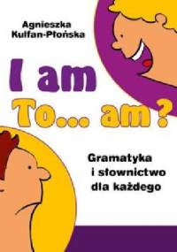 I am to... am? - Agnieszka Kulfan-Płońska