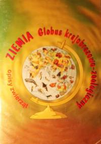 Ziemia. Globus krajobrazowo-zoologiczny. Opisy zwierząt. - autor nieznany