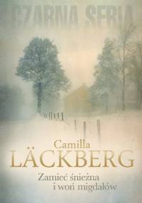 Zamieć śnieżna i woń migdałów - Camilla Läckberg