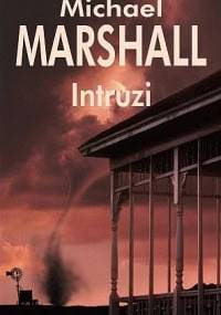Intruzi - Michael Marshall Smith