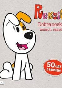 Reksio. Dobranocka wszech czasów - Maria Szarf