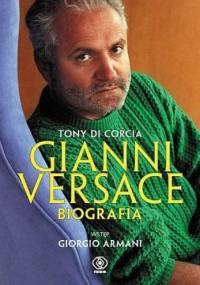 Gianni Versace.Biografia - Tony di Corcia