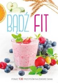 Bądź fit - praca zbiorowa