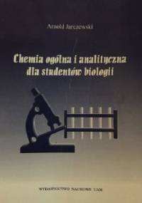 Chemia ogólna i analityczna dla studentów biologii - Arnold Jarczewski