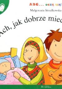 Ach, jak dobrze miec rodzinę! - Małgorzata Strzałkowska