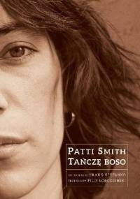 Tańczę boso - Patti Smith, Frank Stefanko