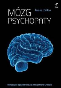 Mózg psychopaty - James Fallon