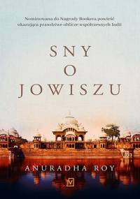 Sny o Jowiszu - Anuradha Roy