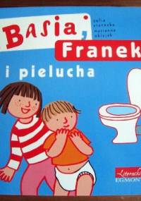 Basia, Franek i pielucha - Zofia Stanecka