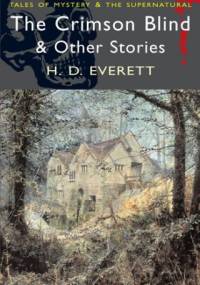 The Crimson Blind & Other Ghost Stories - Henrietta D. Everett