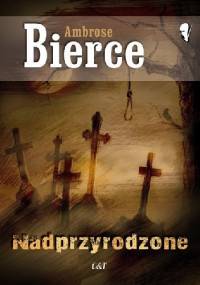 Nadprzyrodzone - Ambrose Bierce