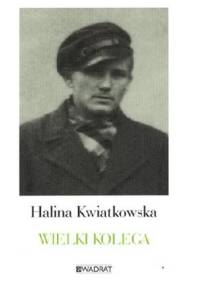 Wielki kolega - Halina Kwiatkowska