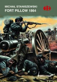 Fort Pillow 1864 - Michał Staniszewski