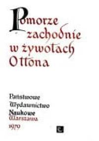 Pomorze Zachodnie w żywotach Ottona