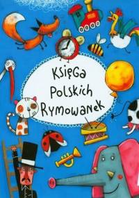 Księga polskich rymowanek - praca zbiorowa
