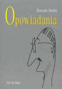 Opowiadania - Sławomir Mrożek