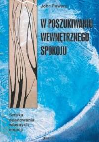 W poszukiwaniu wewnętrznego spokoju - John D. Powers