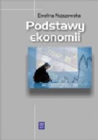 Podstawy ekonomii - Ewelina Nojszewska