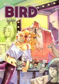 Bird, t.2: Maska - Carlos Trillo, Juan Bobillo