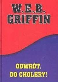 Odwrót, do cholery! - W.E.B. Griffin