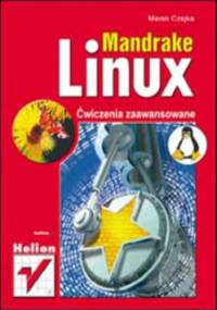 Mandrake Linux. Ćwiczenia zaawansowane - Marek Czajka