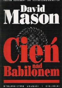 Cień nad Babilonem - David Mason