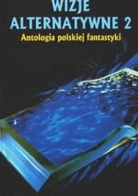 Wizje alternatywne 2