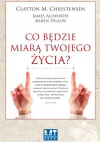 Co będzie miarą twojego życia?