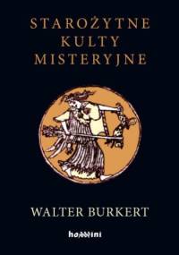 Starożytne kulty misteryjne - Walter Burkert